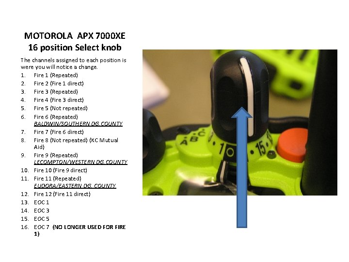 MOTOROLA APX 7000 XE 16 position Select knob The channels assigned to each position