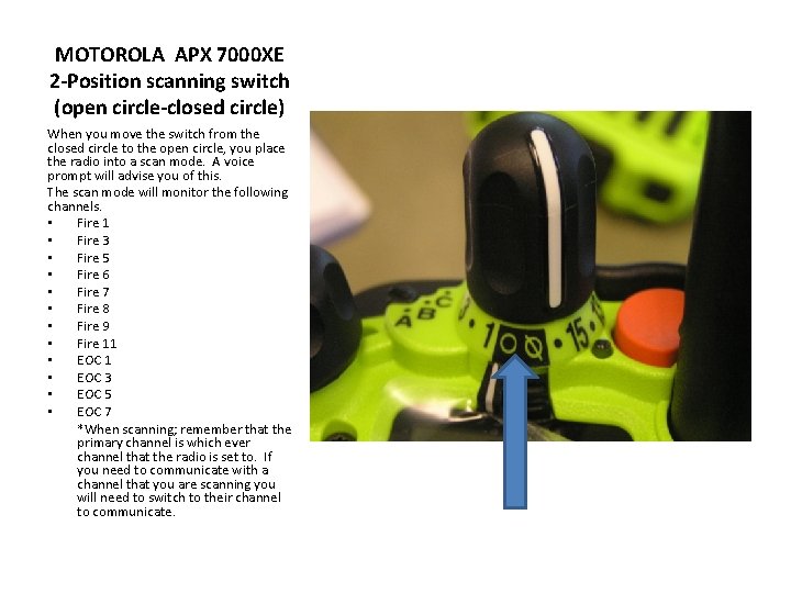 MOTOROLA APX 7000 XE 2 -Position scanning switch (open circle-closed circle) When you move