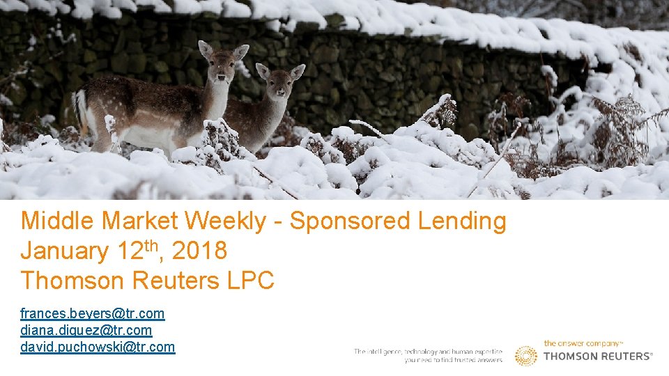 REUTERS / Carlo Allegri Middle Market Weekly - Sponsored Lending January 12 th, 2018