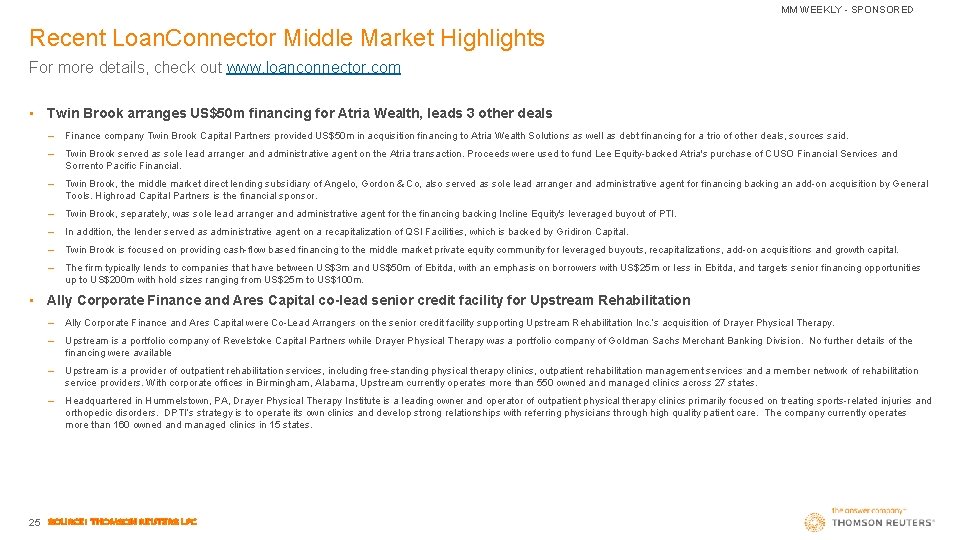 MM WEEKLY - SPONSORED Recent Loan. Connector Middle Market Highlights For more details, check