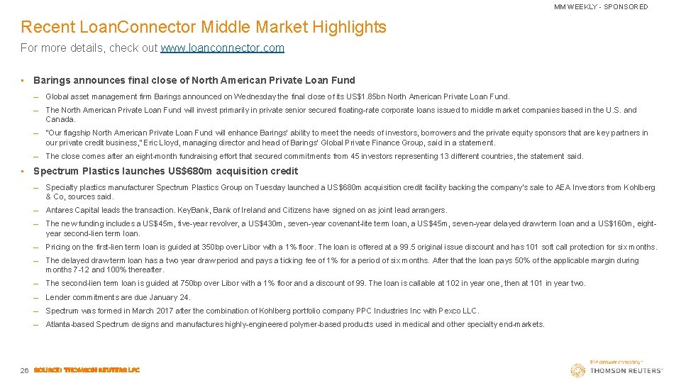 MM WEEKLY - SPONSORED Recent Loan. Connector Middle Market Highlights For more details, check