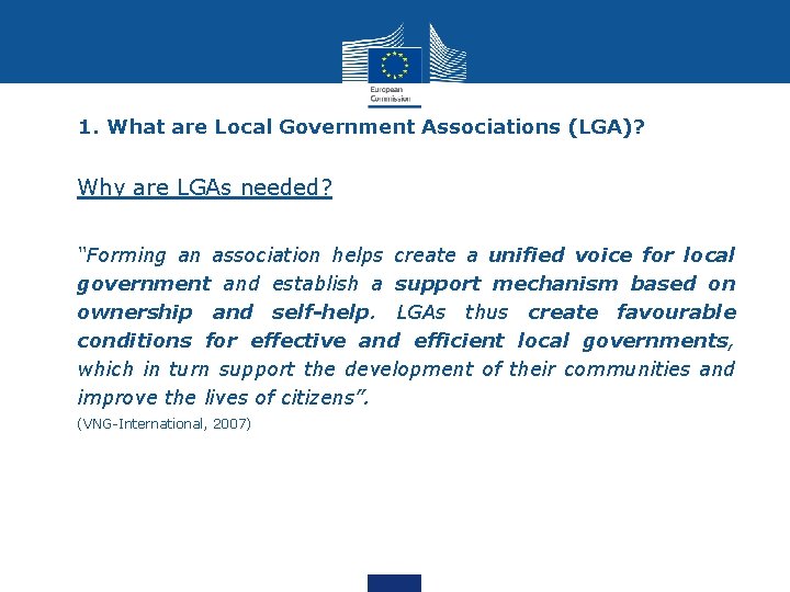 1. What are Local Government Associations (LGA)? • Why are LGAs needed? • “Forming 1. What are Local Government Associations (LGA)? • Why are LGAs needed? • “Forming