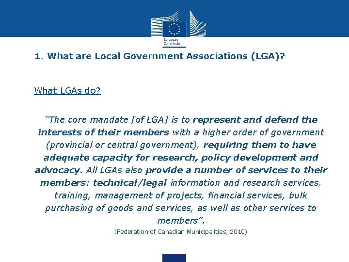 1. What are Local Government Associations (LGA)? • What LGAs do? • “The core 1. What are Local Government Associations (LGA)? • What LGAs do? • “The core