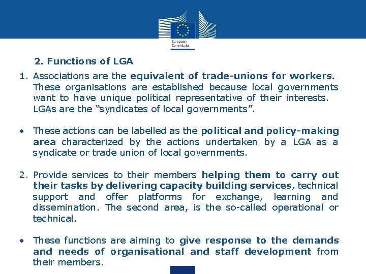 2. Functions of LGA 1. Associations are the equivalent of trade-unions for workers. These 2. Functions of LGA 1. Associations are the equivalent of trade-unions for workers. These