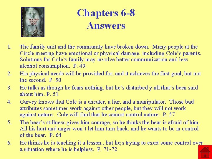 Chapters 6 -8 Answers 1. 2. 3. 4. 5. 6. The family unit and