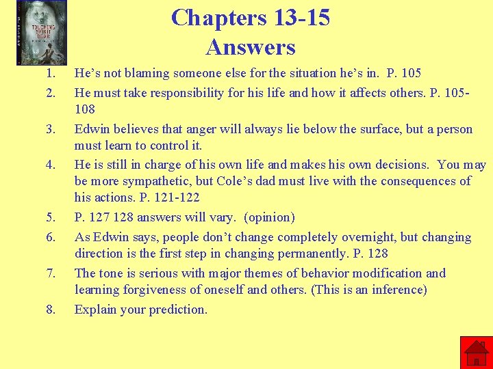 Chapters 13 -15 Answers 1. 2. 3. 4. 5. 6. 7. 8. He’s not