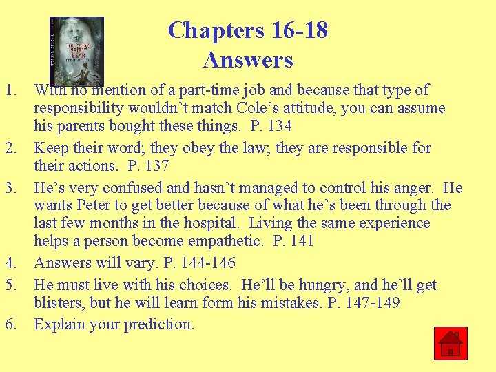 Chapters 16 -18 Answers 1. With no mention of a part-time job and because