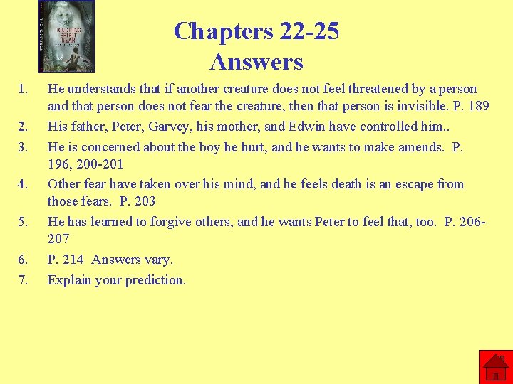 Chapters 22 -25 Answers 1. 2. 3. 4. 5. 6. 7. He understands that