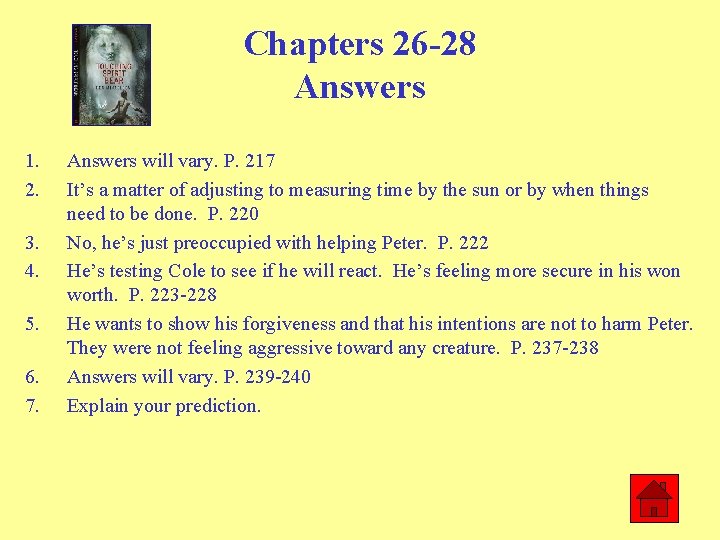 Chapters 26 -28 Answers 1. 2. 3. 4. 5. 6. 7. Answers will vary.