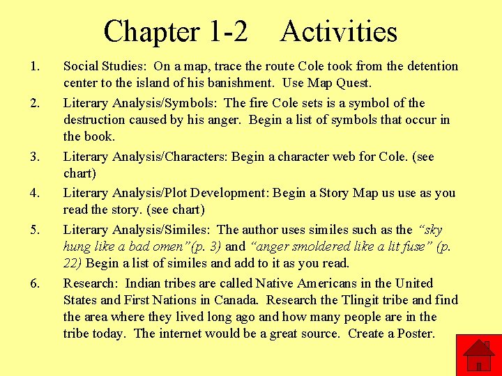 Chapter 1 -2 Activities 1. 2. 3. 4. 5. 6. Social Studies: On a