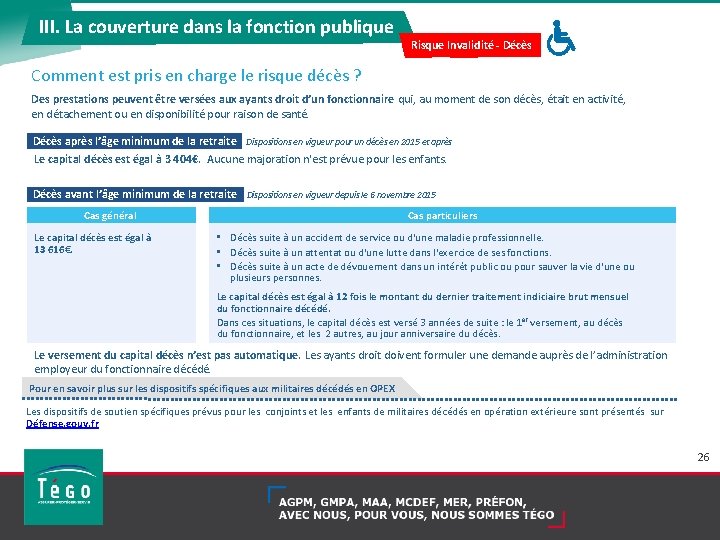 III. La couverture dans la fonction publique Risque Invalidité - Décès Comment est pris