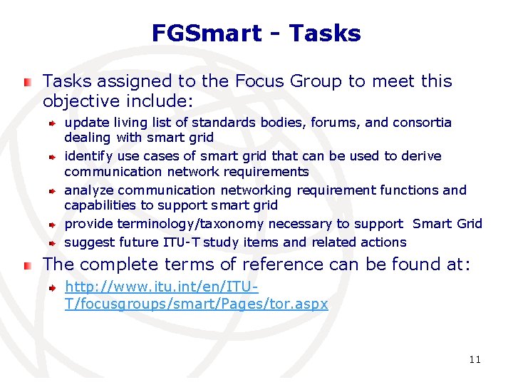 FGSmart - Tasks assigned to the Focus Group to meet this objective include: update