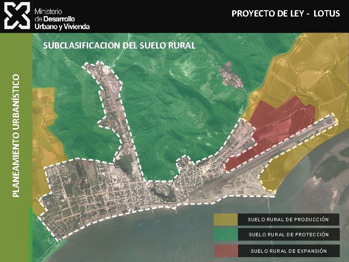 PROYECTO DE LEY - LOTUS PLANEAMIENTO URBANÍSTICO SUBCLASIFICACION DEL SUELO RURAL DE PRODUCCIÓN SUELO