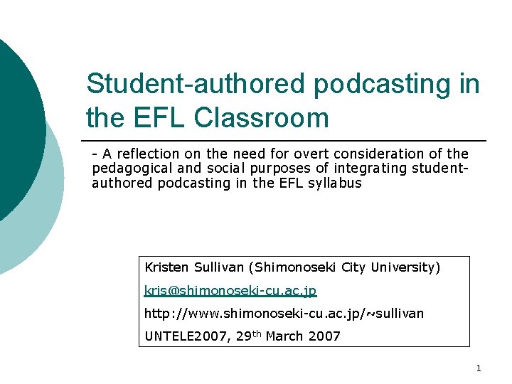 Student-authored podcasting in the EFL Classroom - A reflection on the need for overt