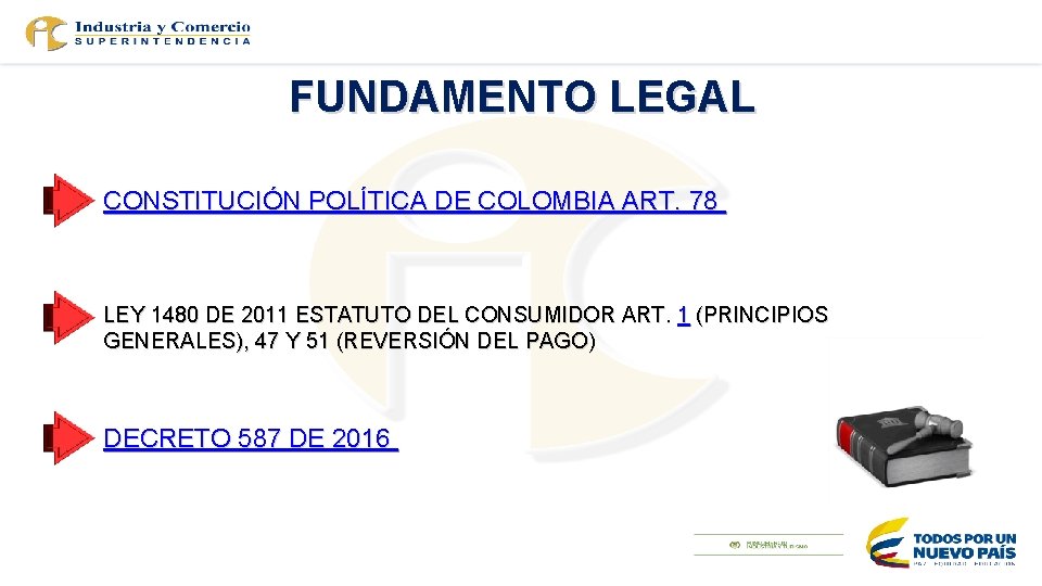 FUNDAMENTO LEGAL CONSTITUCIÓN POLÍTICA DE COLOMBIA ART. 78 LEY 1480 DE 2011 ESTATUTO DEL