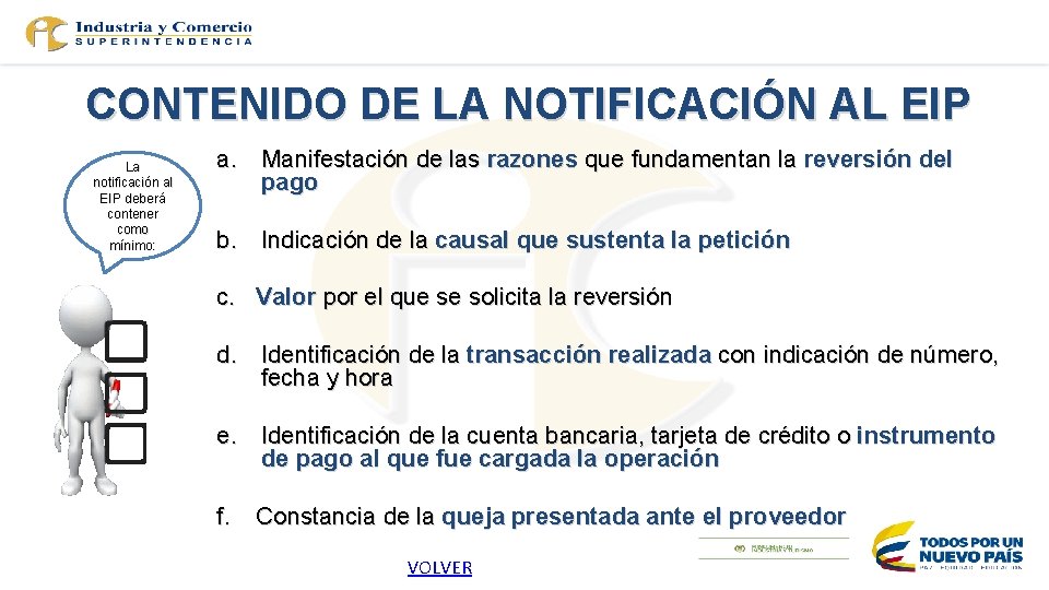 CONTENIDO DE LA NOTIFICACIÓN AL EIP La notificación al EIP deberá contener como mínimo: