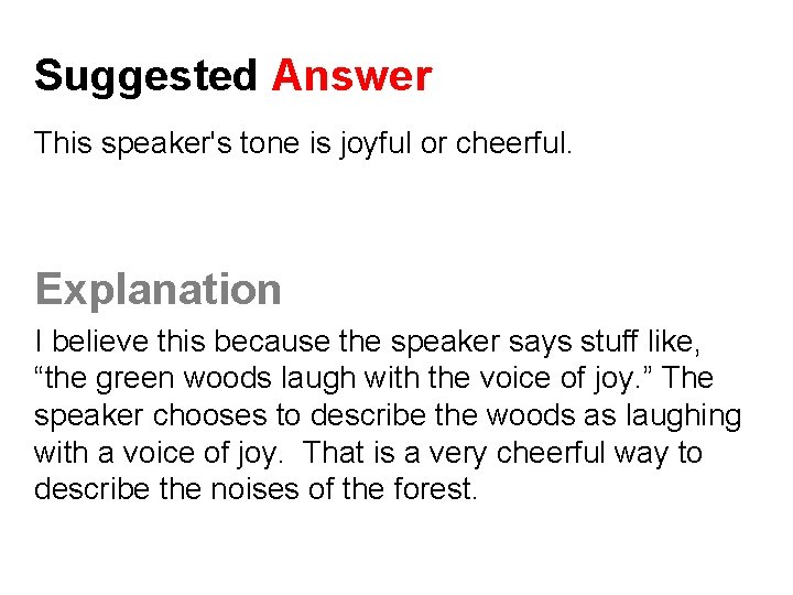 Suggested Answer This speaker's tone is joyful or cheerful. Explanation I believe this because