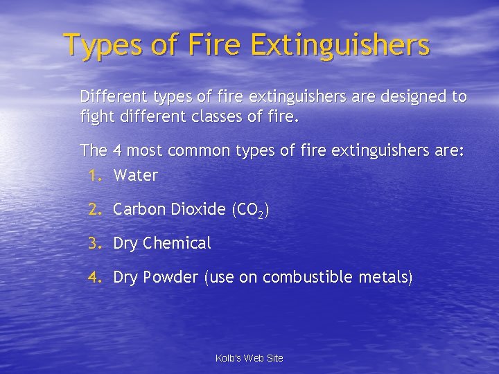 Types of Fire Extinguishers Different types of fire extinguishers are designed to fight different