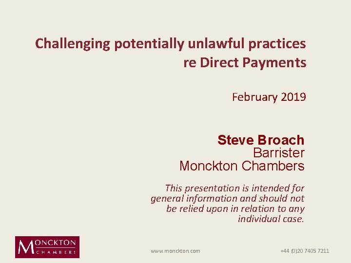 Challenging potentially unlawful practices re Direct Payments February 2019 Steve Broach Barrister Monckton Chambers