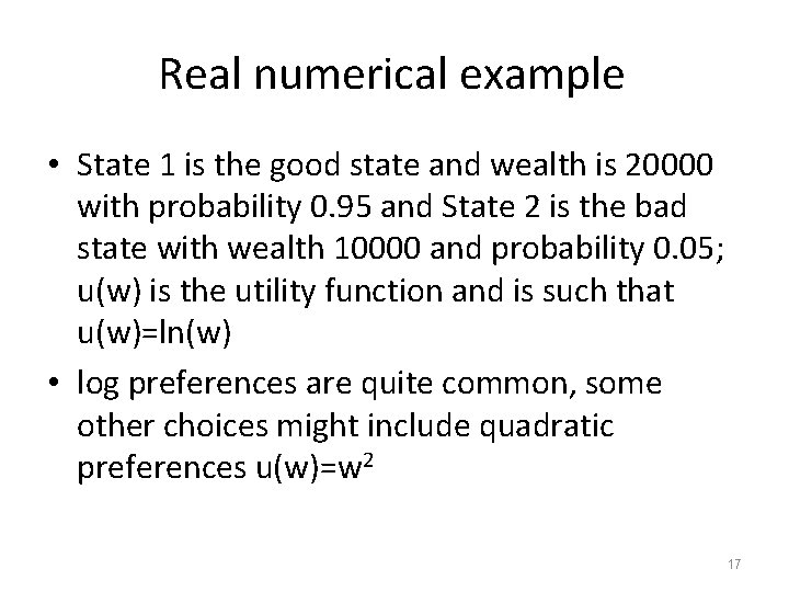Real numerical example • State 1 is the good state and wealth is 20000