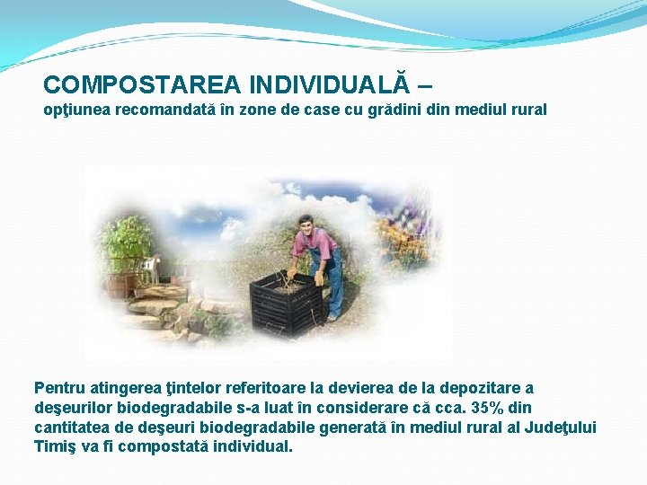 COMPOSTAREA INDIVIDUALĂ – opţiunea recomandată în zone de case cu grădini din mediul rural