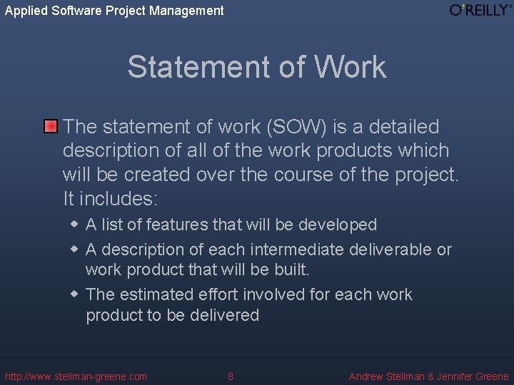 Applied Software Project Management Statement of Work The statement of work (SOW) is a