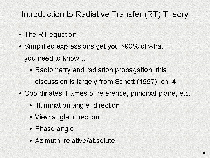 Introduction to Radiative Transfer (RT) Theory • The RT equation • Simplified expressions get Introduction to Radiative Transfer (RT) Theory • The RT equation • Simplified expressions get