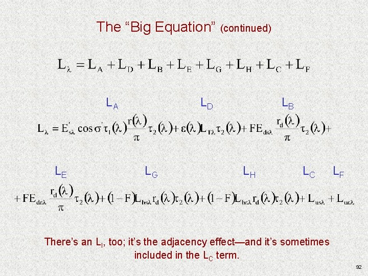 The “Big Equation” (continued) LA LE LD LG LB LH LC LF There’s an The “Big Equation” (continued) LA LE LD LG LB LH LC LF There’s an