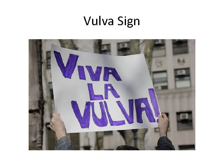 Vulva Sign 