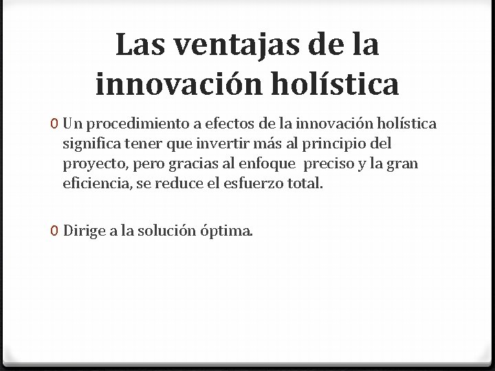 Las ventajas de la innovación holística 0 Un procedimiento a efectos de la innovación