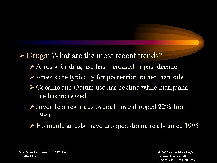 Ø Drugs: What are the most recent trends? Ø Arrests for drug use has