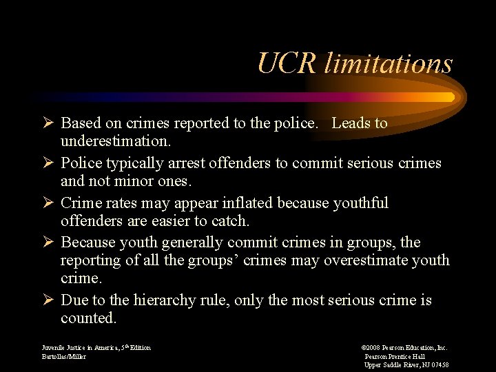 UCR limitations Ø Based on crimes reported to the police. Leads to underestimation. Ø