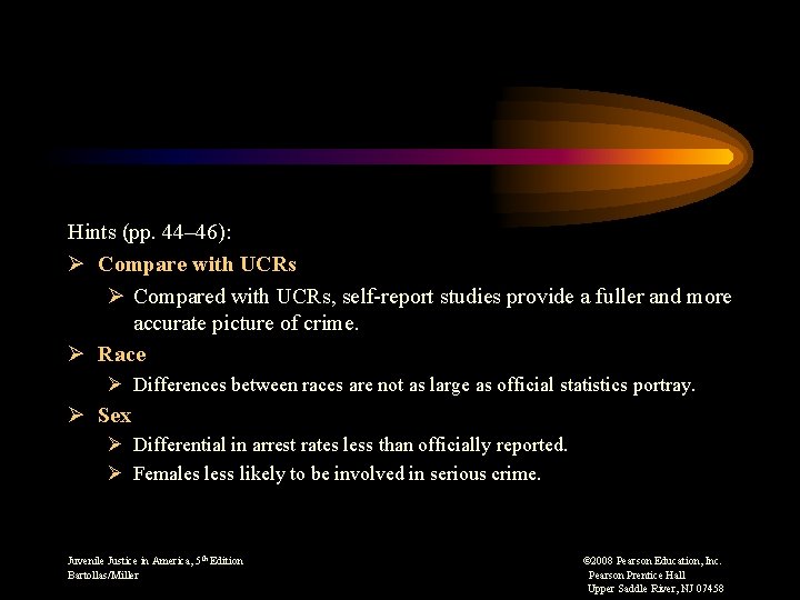 Hints (pp. 44– 46): Ø Compare with UCRs Ø Compared with UCRs, self-report studies