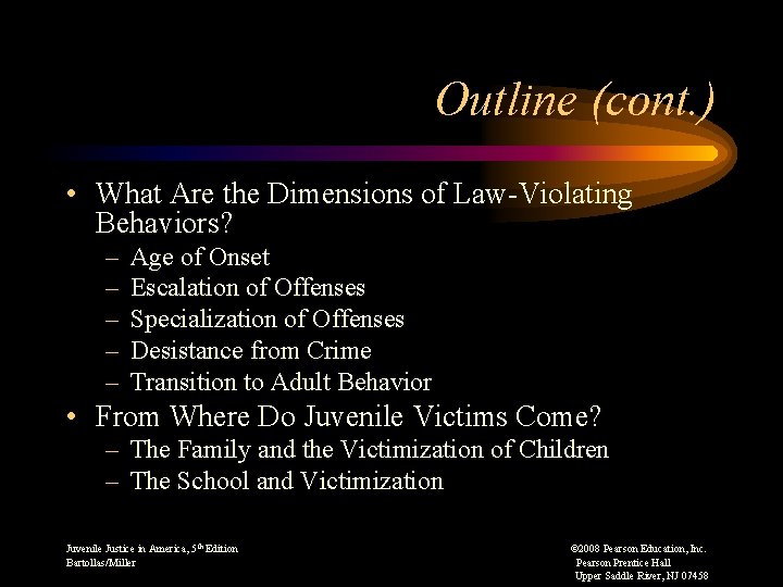 Outline (cont. ) • What Are the Dimensions of Law-Violating Behaviors? – – –