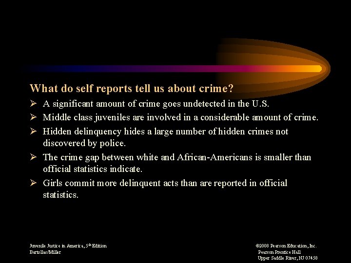 What do self reports tell us about crime? Ø A significant amount of crime