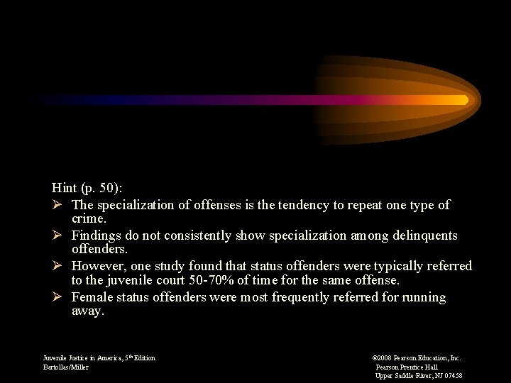 Hint (p. 50): Ø The specialization of offenses is the tendency to repeat one