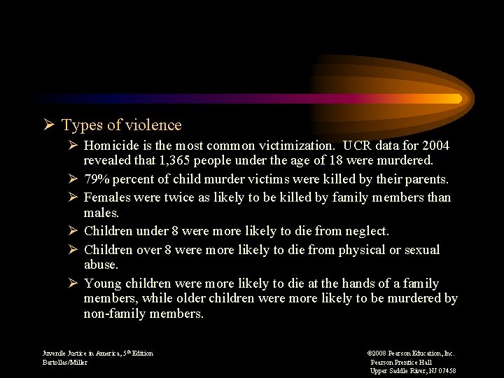 Ø Types of violence Ø Homicide is the most common victimization. UCR data for