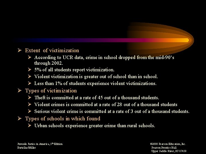 Ø Extent of victimization Ø According to UCR data, crime in school dropped from