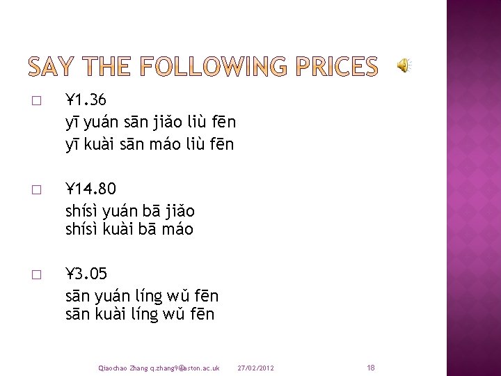 � ¥ 1. 36 yī yuán sān jiǎo liù fēn yī kuài sān máo