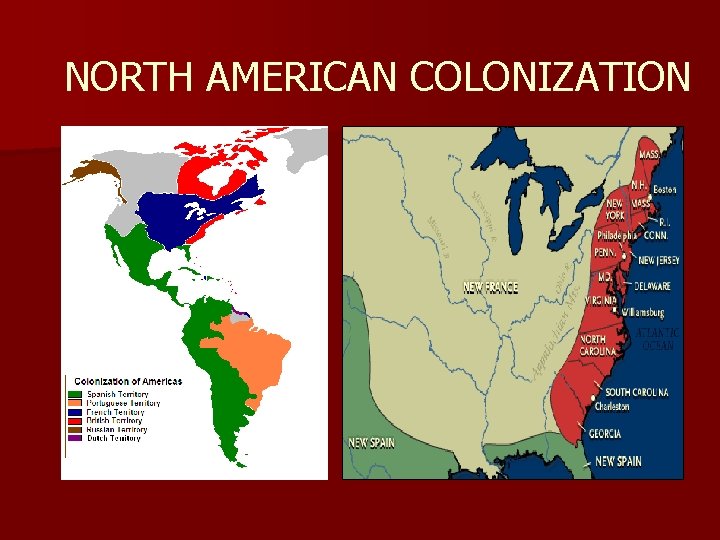 NORTH AMERICAN COLONIZATION 