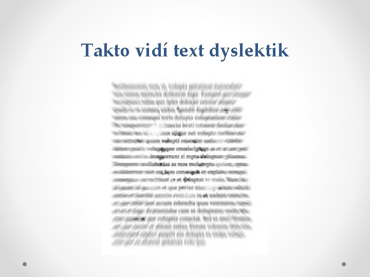 Takto vidí text dyslektik 