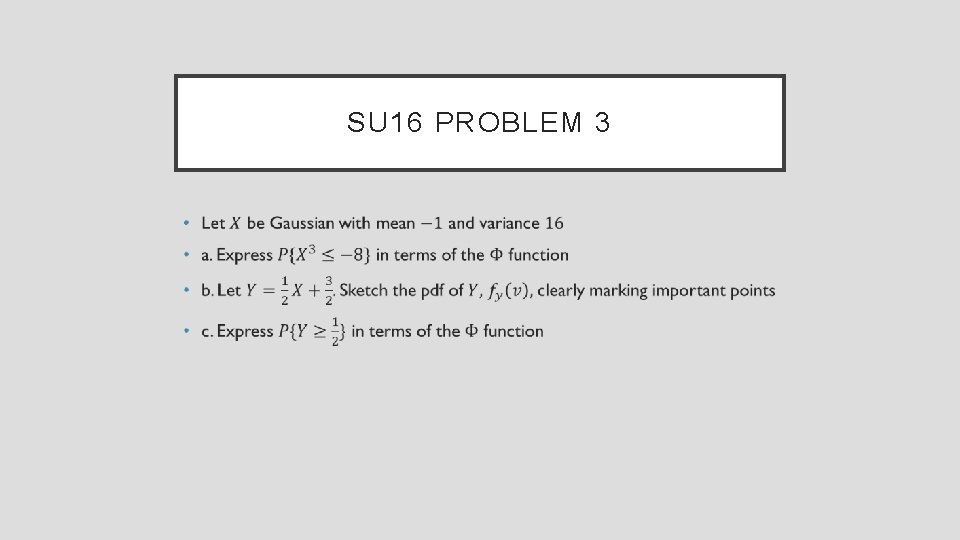 SU 16 PROBLEM 3 • 