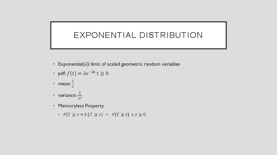 EXPONENTIAL DISTRIBUTION • 