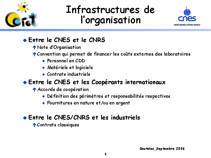 Infrastructures de l’organisation u Entre le CNES et le CNRS é Note d’Organisation é