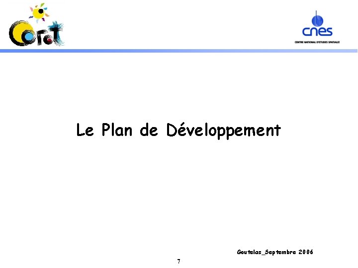 Le Plan de Développement Goutelas_Septembre 2006 7 