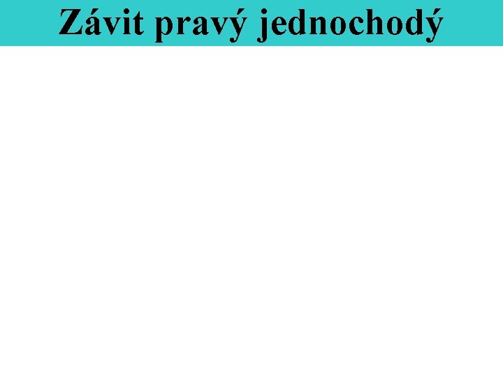 Závit pravý jednochodý 