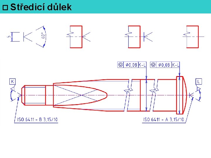  Středicí důlek 