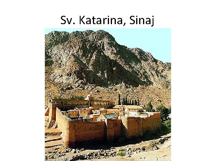 Sv. Katarina, Sinaj 