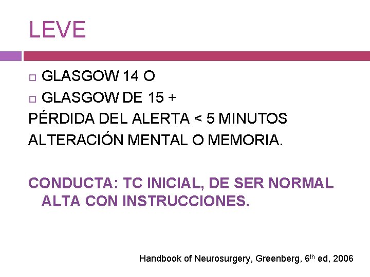 LEVE GLASGOW 14 O GLASGOW DE 15 + PÉRDIDA DEL ALERTA < 5 MINUTOS