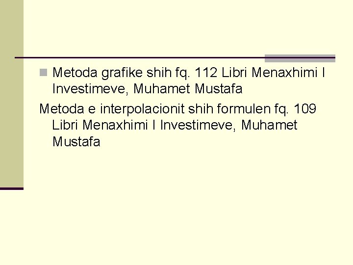 n Metoda grafike shih fq. 112 Libri Menaxhimi I Investimeve, Muhamet Mustafa Metoda e